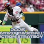 2025 Fantasy Baseball Auction Strategy